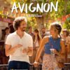 « Avignon » : comédie romantique au cœur du théâtre vivant
